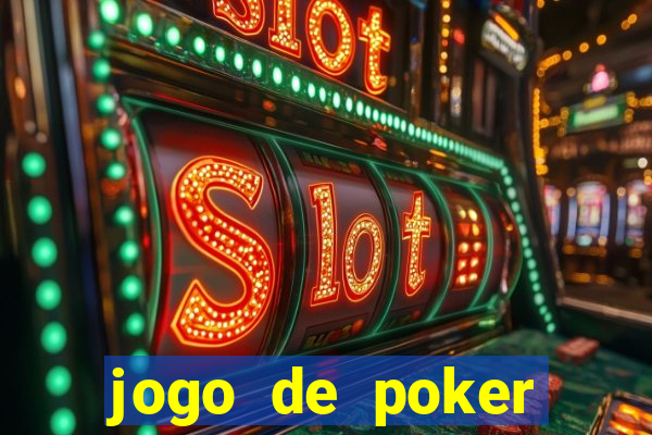 jogo de poker texas holdem