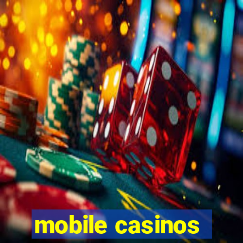 mobile casinos