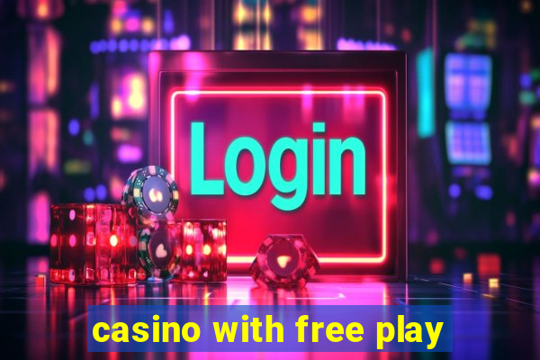 casino with free play