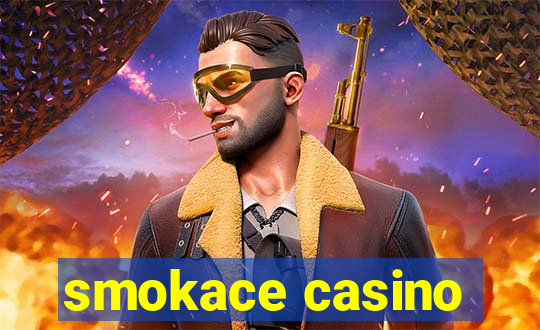 smokace casino