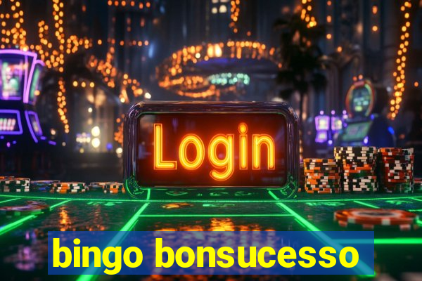 bingo bonsucesso