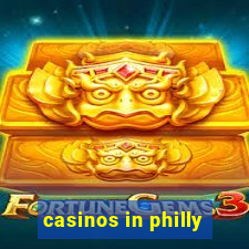 casinos in philly