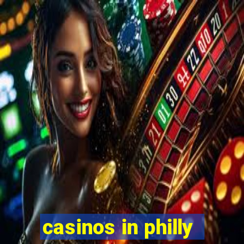 casinos in philly