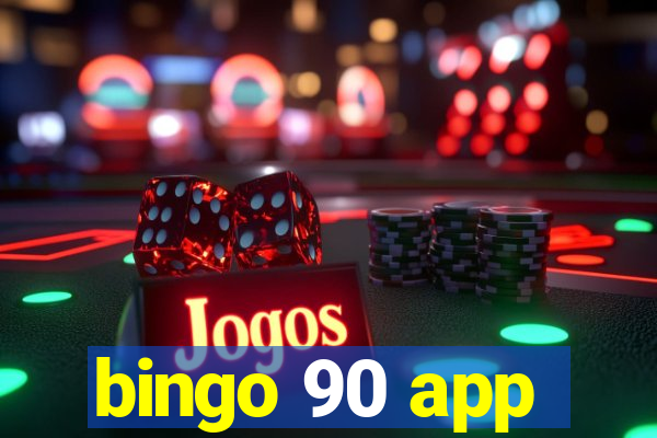 bingo 90 app