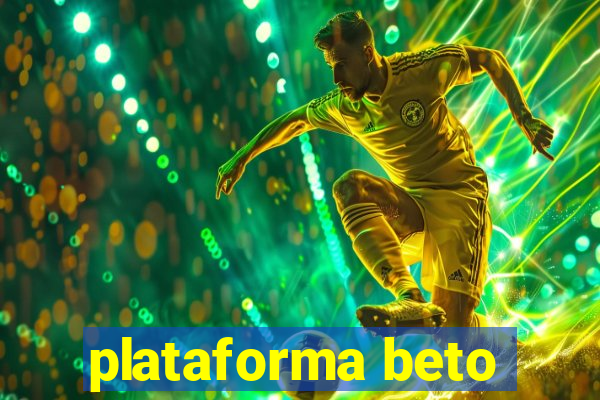 plataforma beto