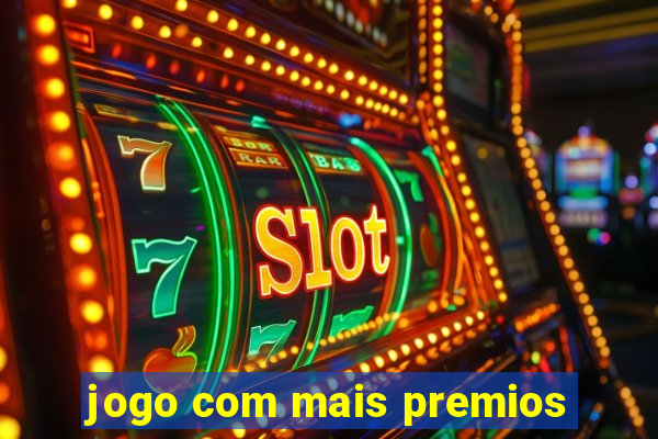 jogo com mais premios