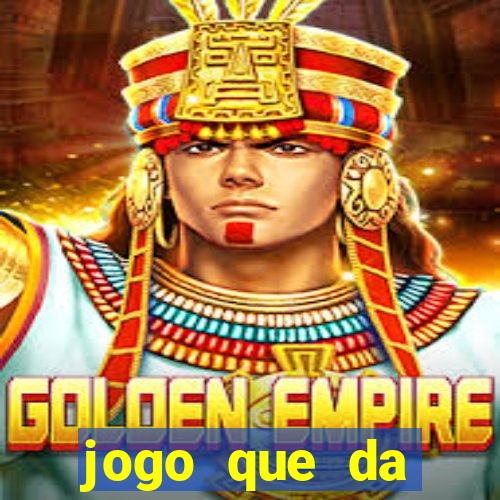 jogo que da dinheiro no cadastro