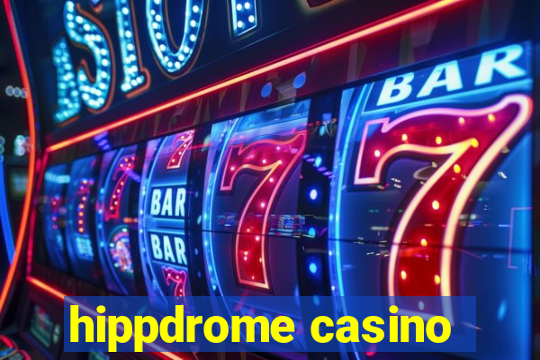 hippdrome casino