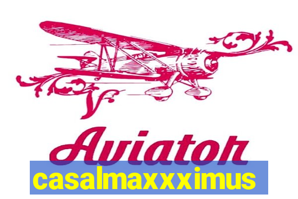 casalmaxxximus