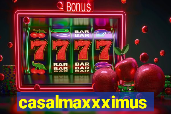 casalmaxxximus