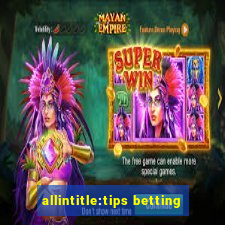 allintitle:tips betting