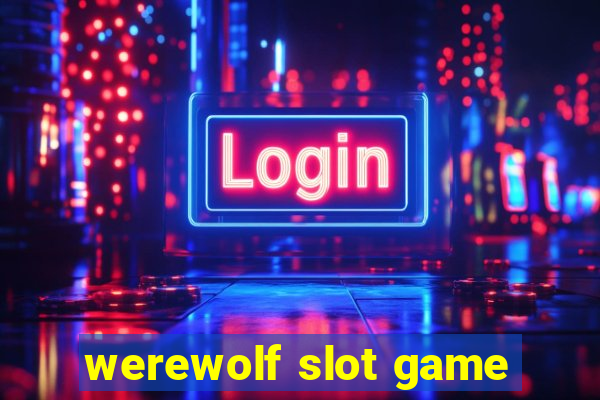 werewolf slot game