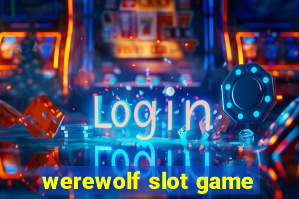 werewolf slot game