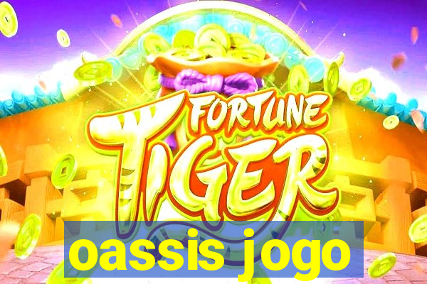 oassis jogo