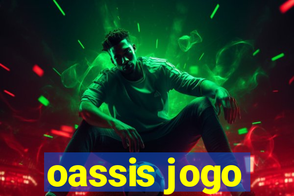 oassis jogo