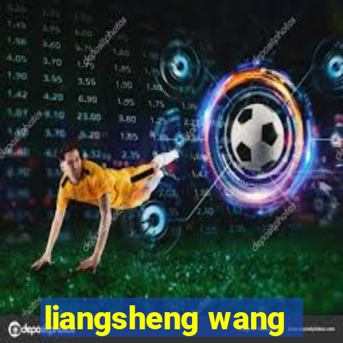 liangsheng wang