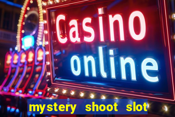 mystery shoot slot free play