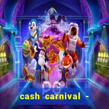 cash carnival - casino slots