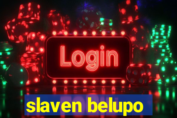 slaven belupo