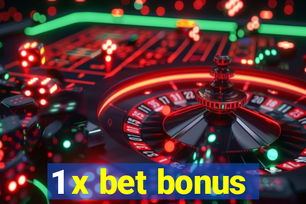 1 x bet bonus