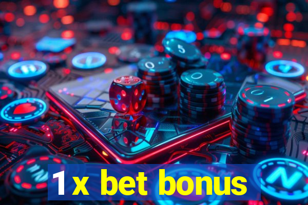 1 x bet bonus