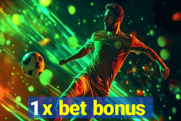 1 x bet bonus