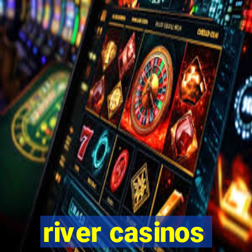 river casinos