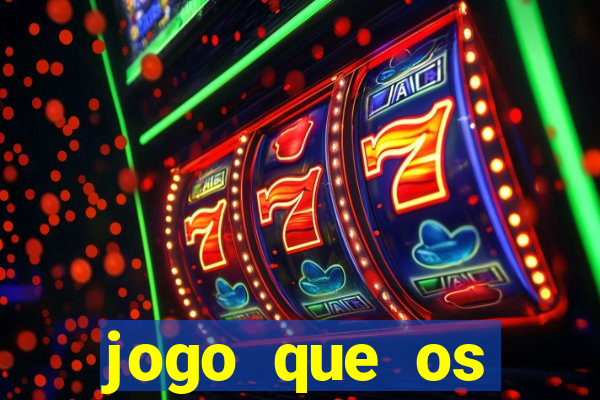 jogo que os famosos estao jogando para ganhar dinheiro