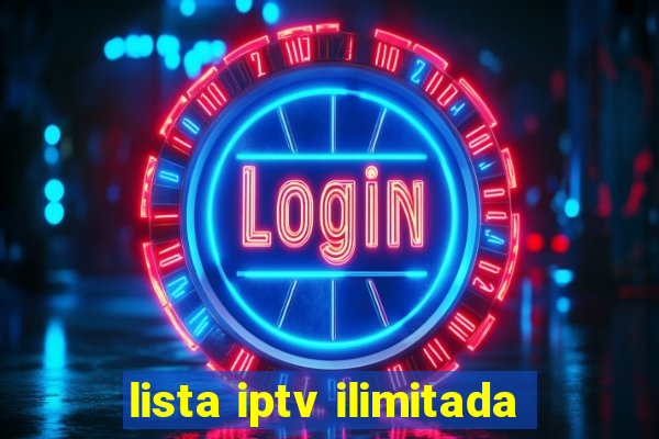 lista iptv ilimitada