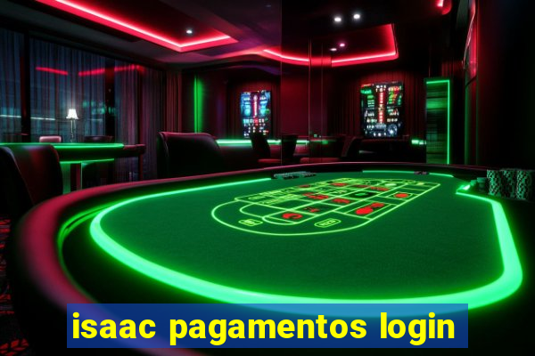 isaac pagamentos login