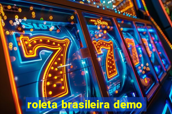 roleta brasileira demo