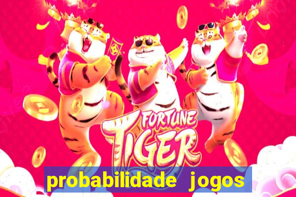 probabilidade jogos de futebol