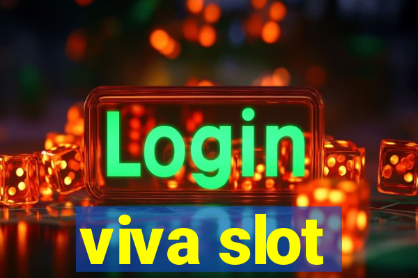 viva slot