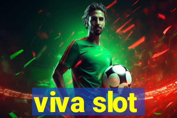 viva slot