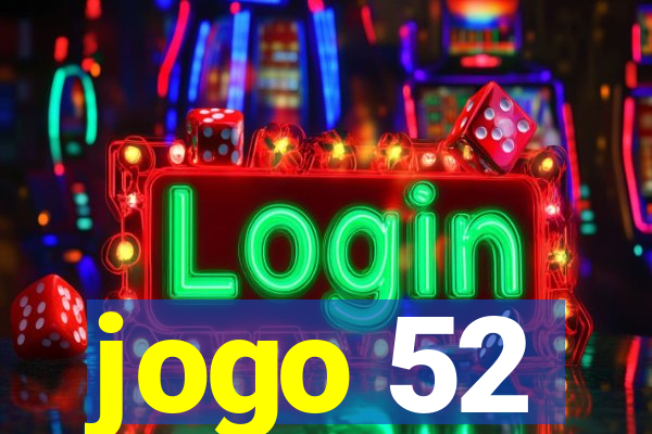 jogo 52