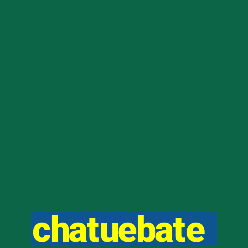 chatuebate