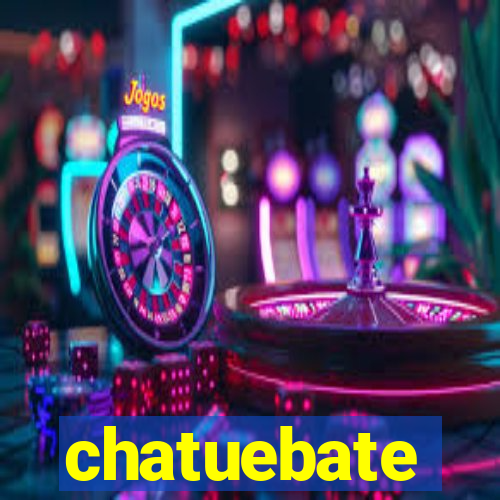 chatuebate