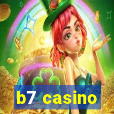 b7 casino