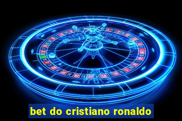 bet do cristiano ronaldo