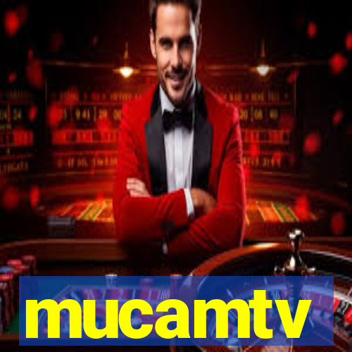 mucamtv