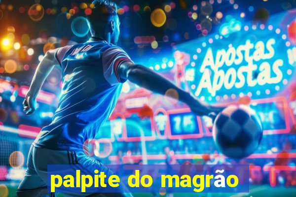 palpite do magrão