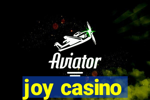 joy casino