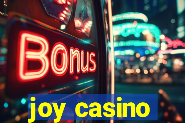 joy casino