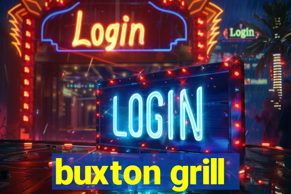 buxton grill