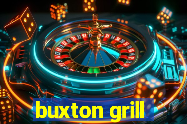 buxton grill