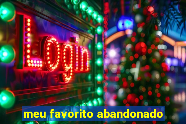 meu favorito abandonado