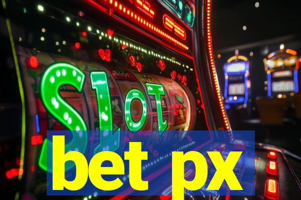 bet px