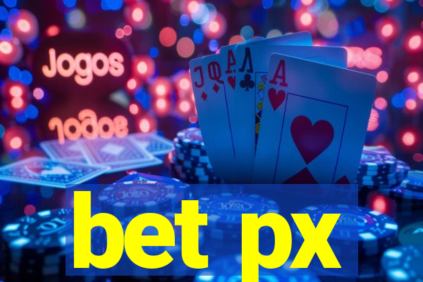 bet px