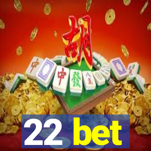 22 bet