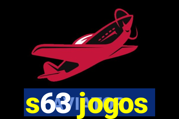 s63 jogos